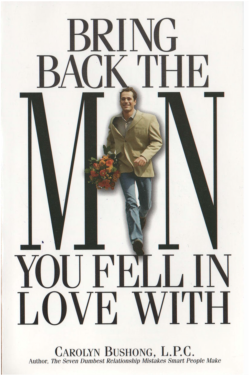 Bring Back the Man You Fell in Love With
